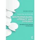 Lindsay Peer, Gavin Reid: Multilingualism, Literacy and Dyslexia