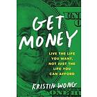 Kristin Wong: Get Money