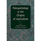 Mark N Cohen, George J Armelagos: Paleopathology at the Origins of Agriculture