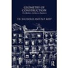 T B Nichols, Norman Keep: Geometry of Construction: For Builders, Architects, Engineers