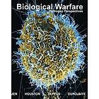 Edward Houston, Amanda Duffus, Mustapha Durojaiye: Biological Warfare: Pathogen Perspectives Colored Edition