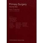 Maurice King: Primary Surgery: Volume 1: Non-Trauma