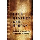 Fearghal McGarry, Jennie Carlsten: Film, History and Memory