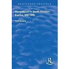 Tore Nyberg: Monasticism in North-Western Europe, 800-1200