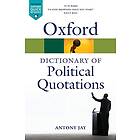 Antony Jay: Oxford Dictionary of Political Quotations