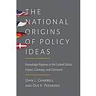 John L Campbell, Ove K Pedersen: The National Origins of Policy Ideas