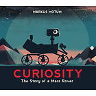 Markus Motum: Curiosity: The Story Of A Mars Rover