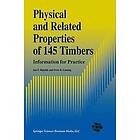 J F Rijsdijk, P B Laming: Physical and Related Properties of 145 Timbers