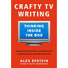 Alex Epstein: Crafty Tv Writing