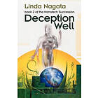 Linda Nagata: Deception Well