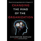 Christopher Martlew: Changing the Mind of Organization
