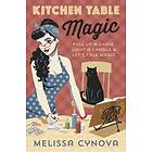 Melissa Cynova: Kitchen Table Magic