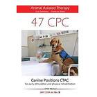 Francesc Ristol, Eva Domenec: 47 Canine Positions CTAC Animal Assisted Therapy: for early stimulation and physical rehabilitation