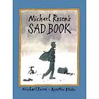 Michael Rosen: Michael Rosen's Sad Book