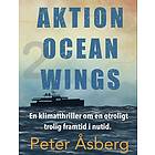 Peter Åsberg: Aktion Ocean Wings