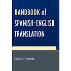 Lucia V Aranda: Handbook of Spanish-English Translation