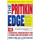 Robert A Vogel, Paul Tager Lehr: Pritikin Edge: 10 Essential Ingredients for a Long and Delicious Life