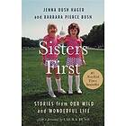 Barbara Pierce Bush, Jenna Bush Hager: Sisters First