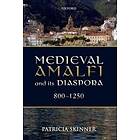 Patricia Skinner: Medieval Amalfi and its Diaspora, 800-1250