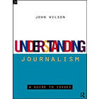 John Wilson: Understanding Journalism