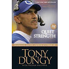 Tony Dungy: Quiet Strength
