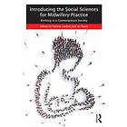 Patricia Lindsay, Ian Peate: Introducing the Social Sciences for Midwifery Pract