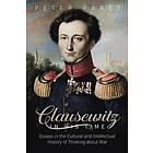 Peter Paret: Clausewitz in His Time