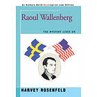 Harvey Rosenfeld: Raoul Wallenberg