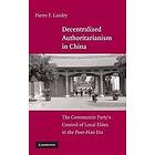 Pierre F Landry: Decentralized Authoritarianism in China