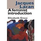 Elizabeth Grosz: Jacques Lacan