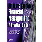 HK Baker: Understanding Financial Management A Practical Guide