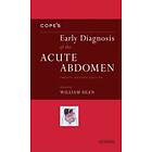 William Silen: Cope's Early Diagnosis of the Acute Abdomen