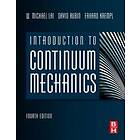 W Michael Lai: Introduction to Continuum Mechanics