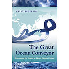 Wallace Broecker: The Great Ocean Conveyor