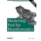 James D Tisdall: Mastering Perl for Bioinformatics