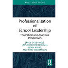 Jakob Ditlev Boje, Lars Frode Frederiksen, Bjorn Ribers, Finn Wiedemann: Professionalisation of School Leadership