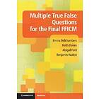 Emma Bellchambers: Multiple True False Questions for the Final FFICM