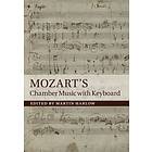 Martin Harlow: Mozart's Chamber Music with Keyboard