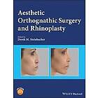 DM Steinbacher: Aesthetic Orthognathic Surgery and Rhinoplasty