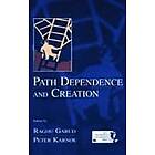 Raghu Garud, Peter Karnoe: Path Dependence and Creation