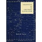 Merle B Turner: Celestial for the Cruising Navigator