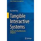 Guy Andre Boy: Tangible Interactive Systems