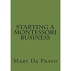 Mary Da Prato: Starting a Montessori Business