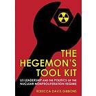 Rebecca Davis Gibbons: The Hegemon's Tool Kit
