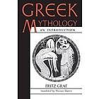 Fritz Graf: Greek Mythology