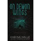 Karina Halle: On Demon Wings: Experiment in Terror #5