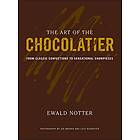 E Notter: The Art of the Chocolatier From Classic Confections to Sensational Showpieces