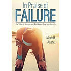 Mark H Anshel: In Praise of Failure