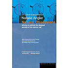 Natalie Angier: Natural Obsessions