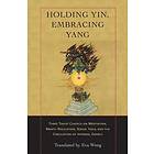 Eva Wong: Holding Yin, Embracing Yang